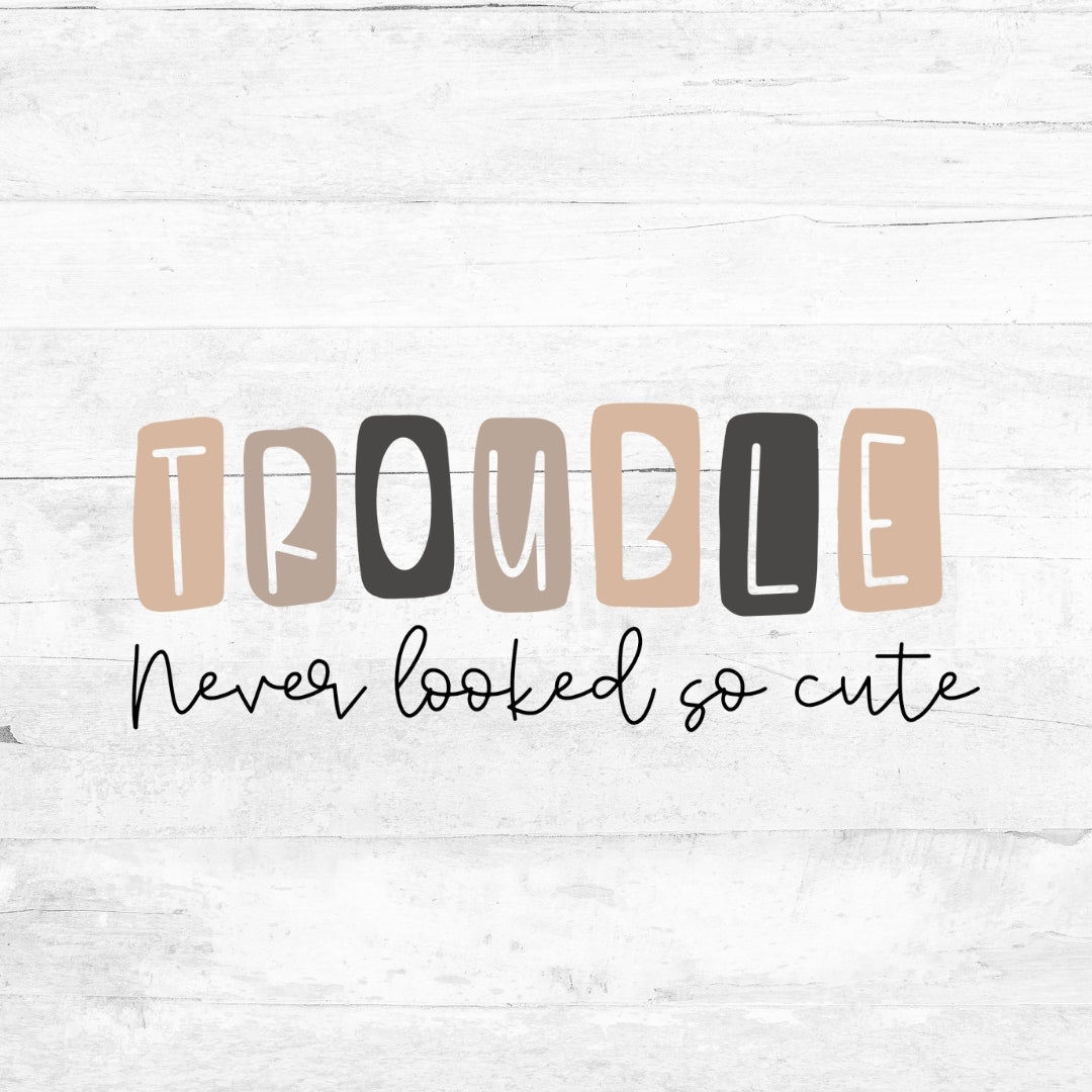 Bügelbild Trouble - never looked so cute - Classic