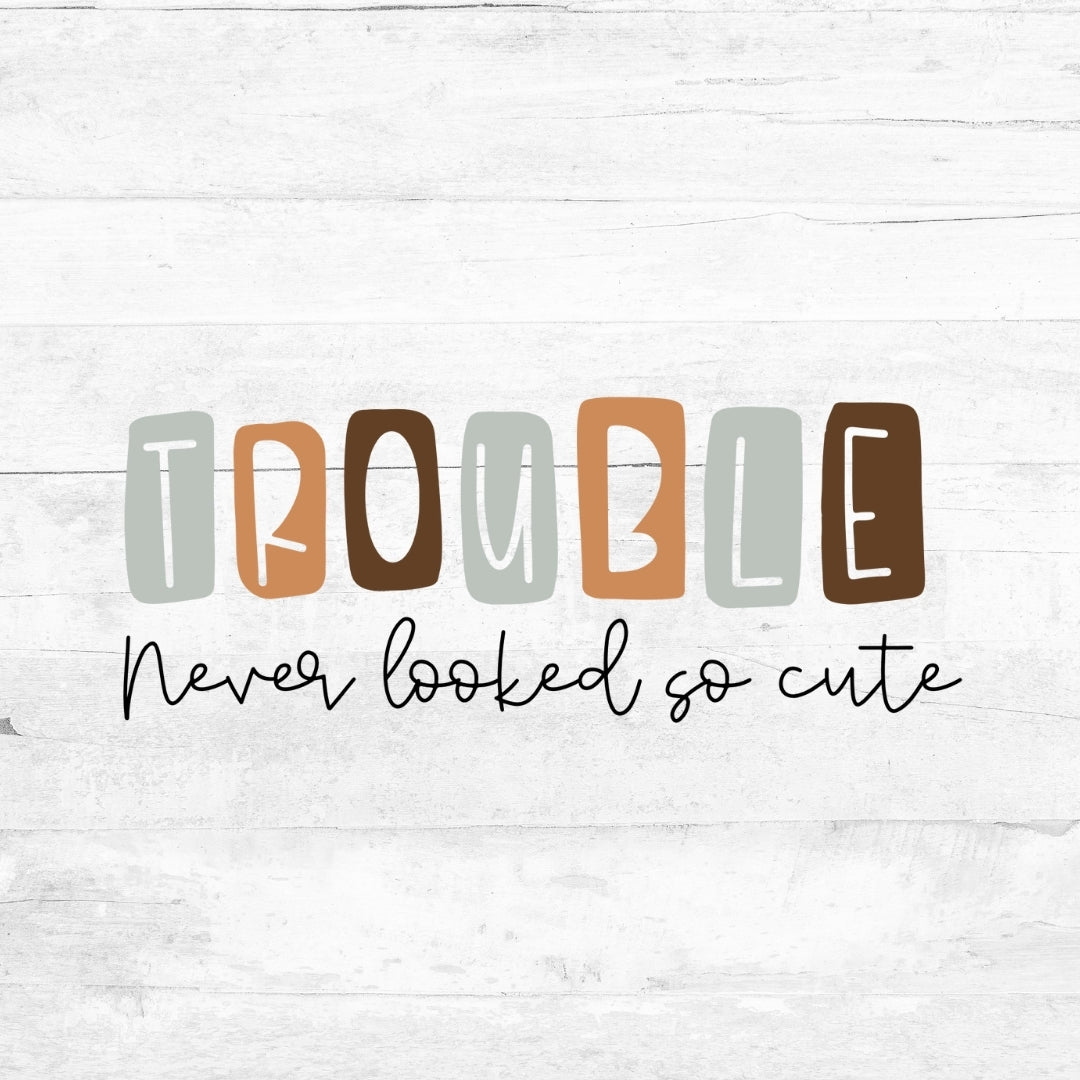 Bügelbild Trouble - never looked so cute - Karamell und Schokolade