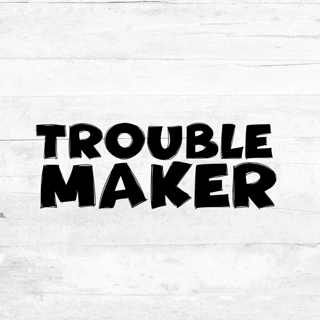 Bügelbild - Trouble Maker - Schwarz