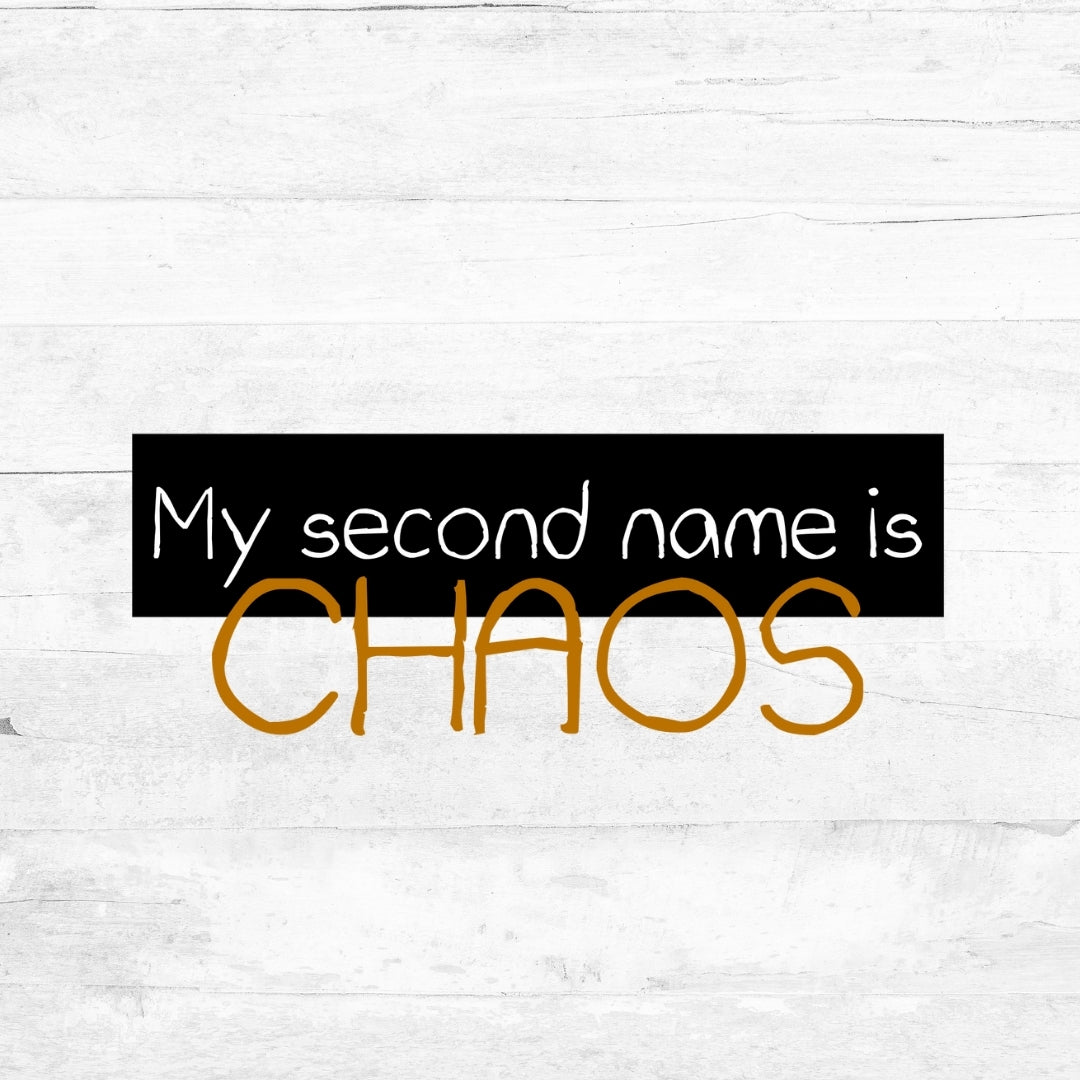 Bügelbild My second name is Chaos - Keep it Cool