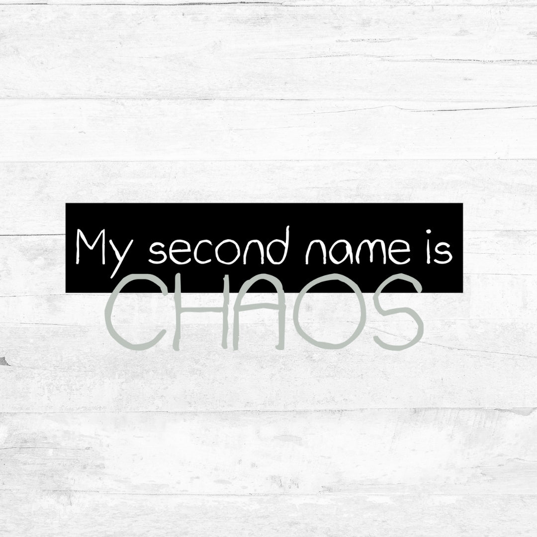 Bügelbild My second name is Chaos - Karamell und Schokolade