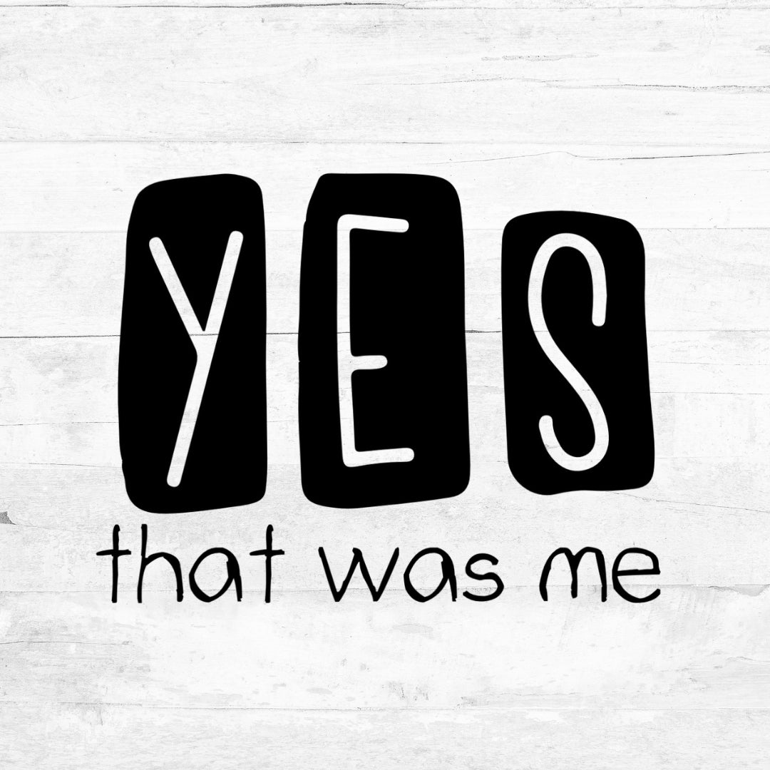 Bügelbild - YES - That was me